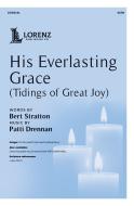 His Everlasting Grace (Tidings of Great Joy) 