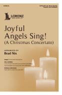 Joyful Angels Sing (A Christmas Concertato) 