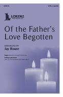 Of the Father's Love Begotten 