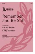 Remember and Be Still 