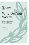 Why Do You Worry? 