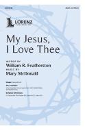 My Jesus, I Love Thee 