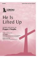 He Is Lifted Up 