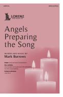 Angels Preparing the Song 