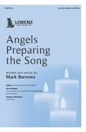 Angels Preparing the Song 