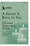 A Savior Is Born to You 