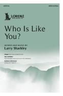 Who Is Like You? 