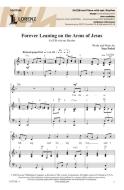 Forever Leaning on the Arms of Jesus 