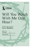 Will You Watch With Me One Hour? 