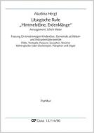 Liturgische Rufe "Himmelstöne, Erdenklänge" 