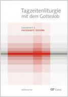 Tagzeitenliturgie mit dem Gotteslob 3: Fastenzeit/Ostern 