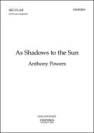 As Shadows to the Sun 