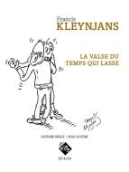 La valse du temps qui lasse 