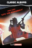 Classic Albums: Live And Dangerous 