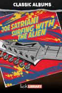 Classic Albums: Surfing With An Alien 