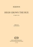 High Grows the Rue 
