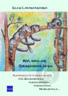 Wir sind die Siebenschläfer 