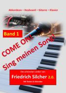 Die schönsten Lieder von Friedrich Silcher 2.0. 