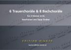 6 Trauerchoräle & 8 Bachchoräle 