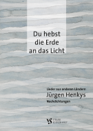 Du hebst die Erde an das Licht 