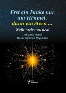 Erst ein Funke nur am Himmel, dann ein Stern ... 