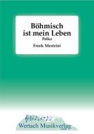 Böhmisch ist mein Leben 