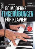 50 moderne Fingerübungen für Klavier 