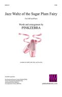 Jazz Waltz of the Sugar Plum Fairy 