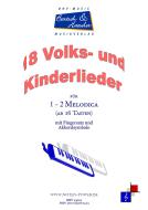 18 Volks- und Kinderlieder für 1-2 Melodica 