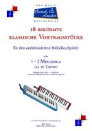 18 berühmte klassische Vortragsstücke für 1-2 Melodica 