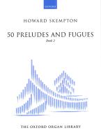 50 Preludes and Fugues 2 