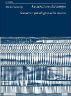 Le Scritture Del Tempo 