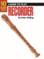 10 Easy Lessons - Learn To Play Recorder 