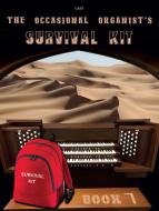 The Occasional Organist's Survival Kit 7 