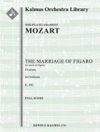 The Marriage of Figaro, K. 492: Overture 