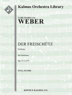 Der Freischütz op. 77, Ouvertüre 