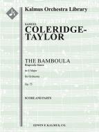The Bamboula; Rhapsodic Dance, Op. 75 
