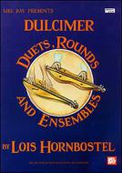 Dulcimer Duets, Rounds & Ensembles 