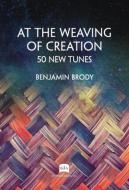 At the Weaving of Creation 