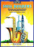 Skill Builders for Tenor Sax Book 2 