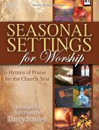 Seasonal Settings for Worship 