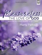 Measureless the Love of God 