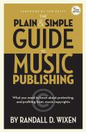 The Plain & Simple Guide to Music Publishing 