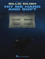 Billie Eilish - Hit Me Hard and Soft 