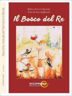 Il Bosco Del Re 