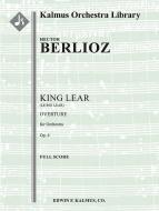 Le Roi Lear (King Lear) Overture op. 4 