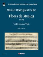 Flores de Musica 3: Liturgical Works 