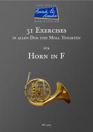 31 Exercises in allen Dur und Moll Tonarten für Horn in F 