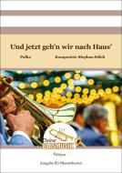 Und jetzt geh’n wir nach Haus 