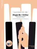 Elegia Nr. 1 D-Dur (Versionen in C-Dur und in D-Dur) 